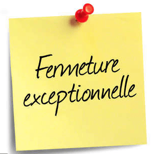 fermeture exceptionnelle